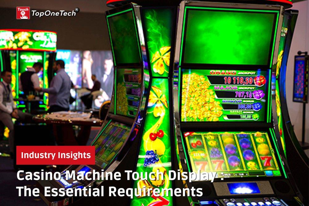 Casino Machine Touch Display