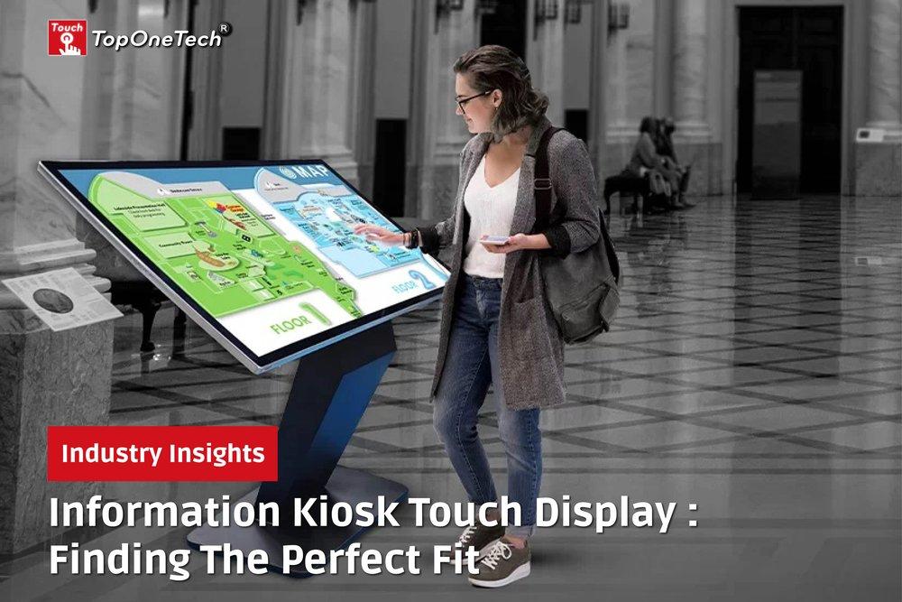 Information Kiosk Touch Display