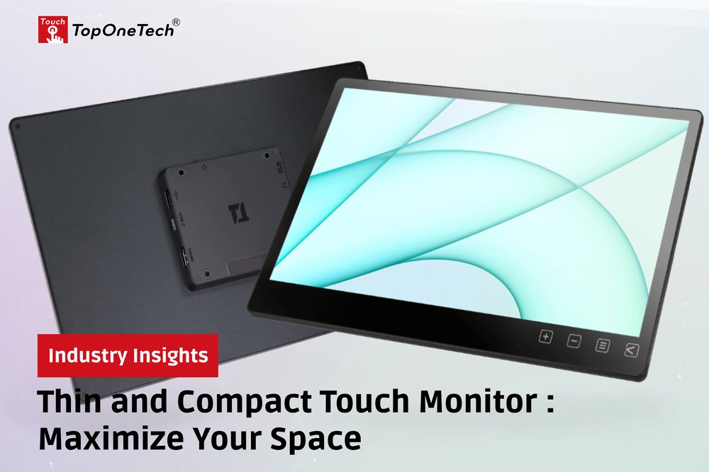 Thin and Compact Touch Monitor (1)