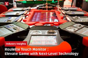 Roulette Touch Monitor