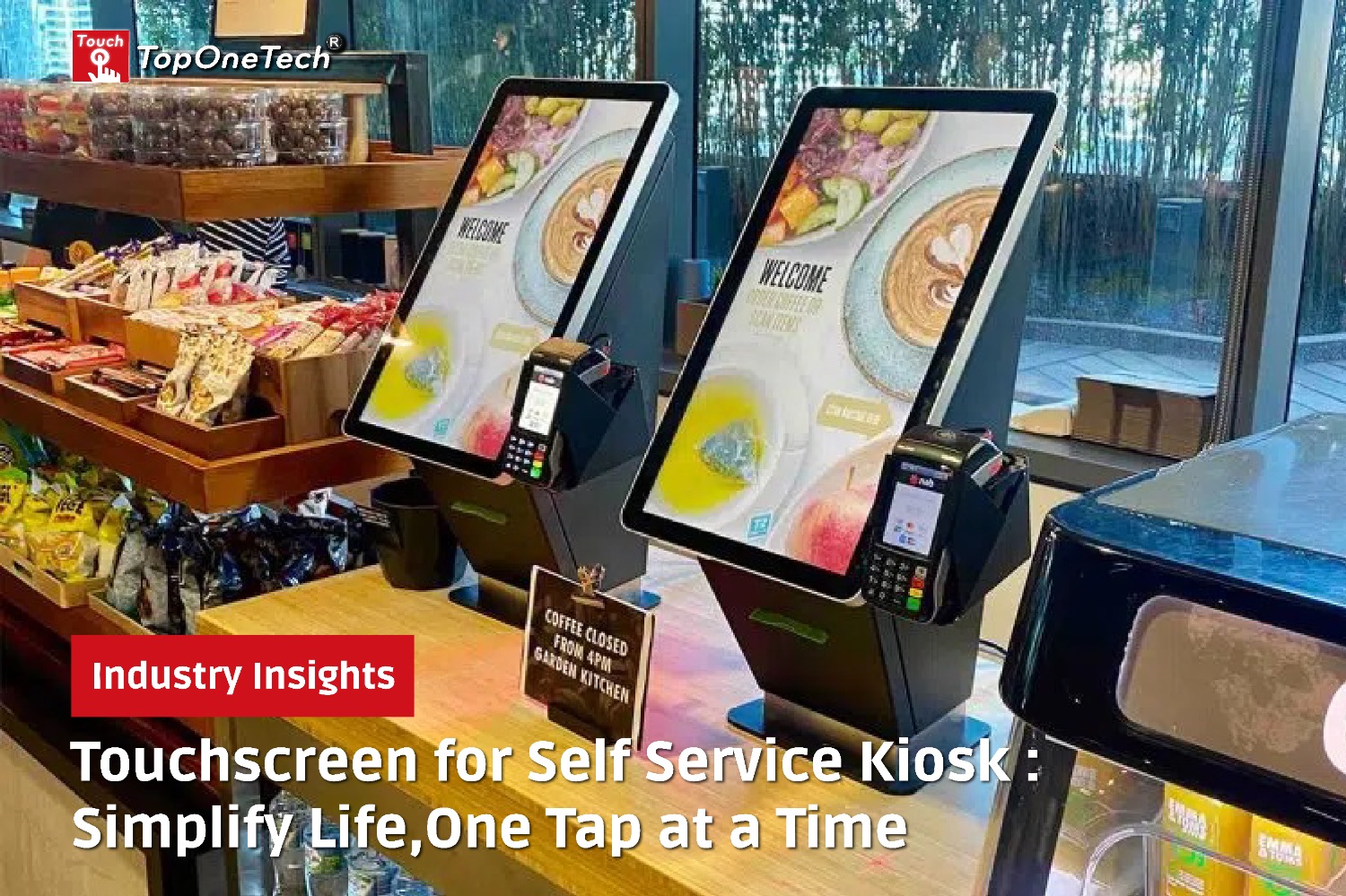 Touchscreen for Self Service Kiosk