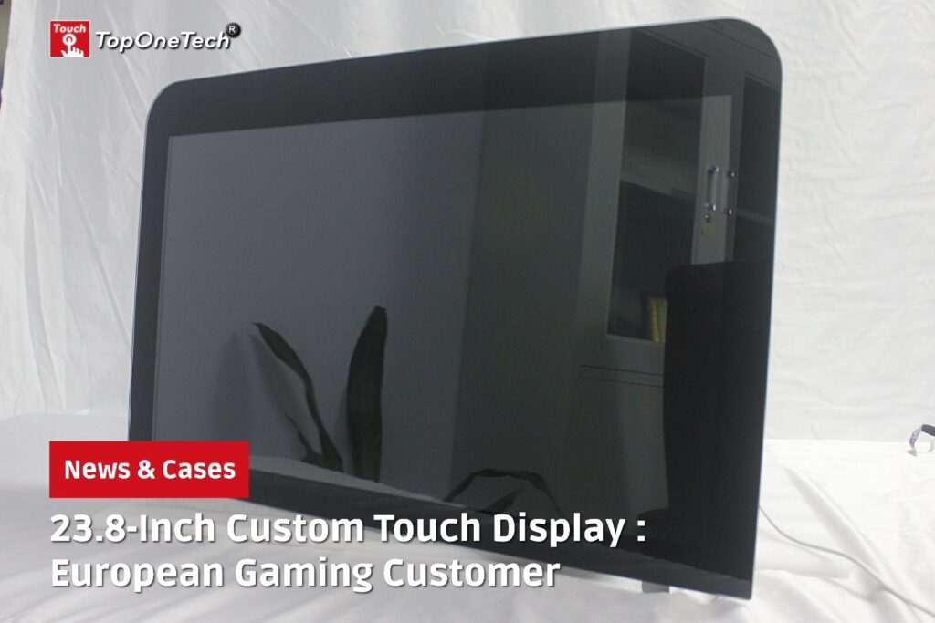 23.8-Inch Custom Touch Display