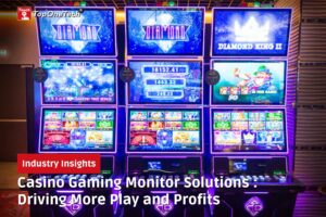 Casino Gaming Monitor Solutions