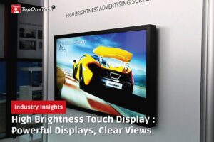 High Brightness Touch Display
