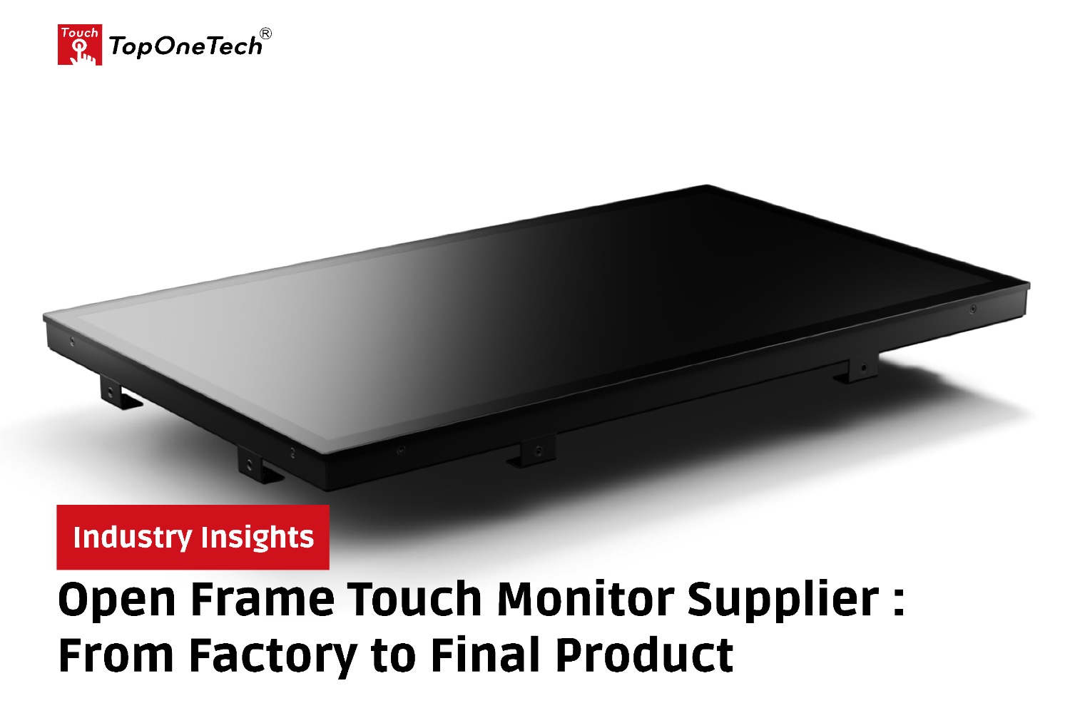 Open Frame Touch Monitor Supplier