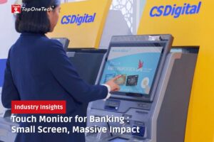 Touch Monitor for Banking